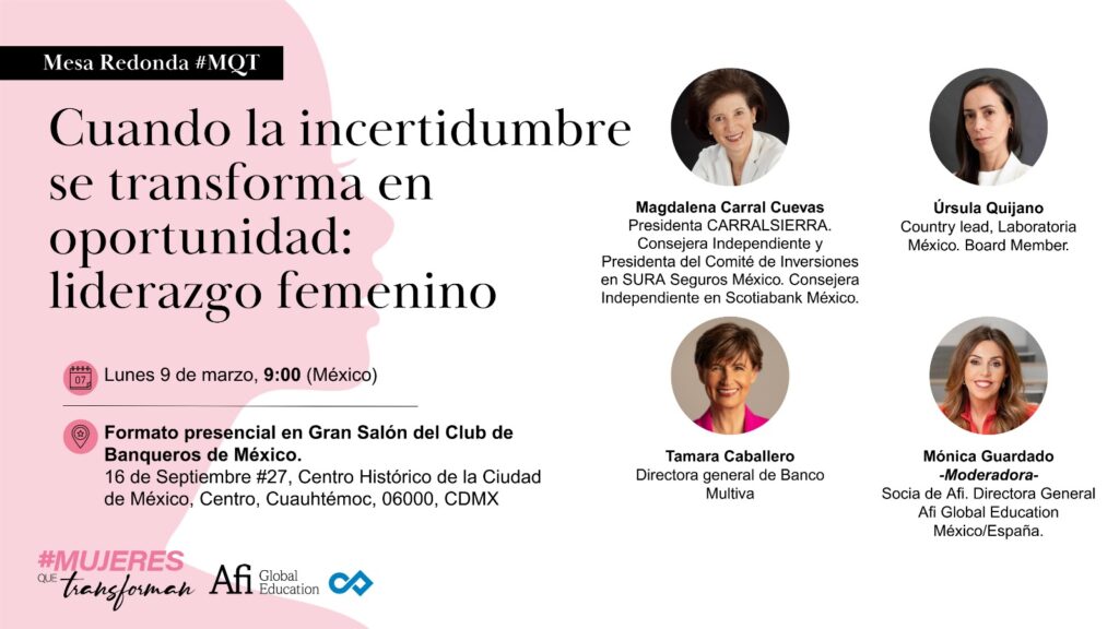 Mesa Redonda | Cuando la incertidumbre se transforma en oportunidad: liderazgo femenino