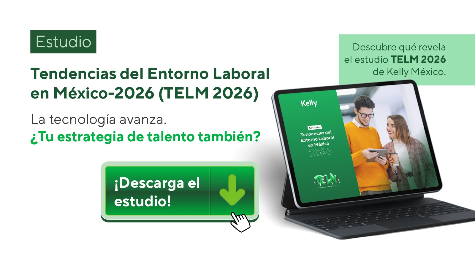 Tendencias del Entorno Laboral en México 2026 | Kelly México
